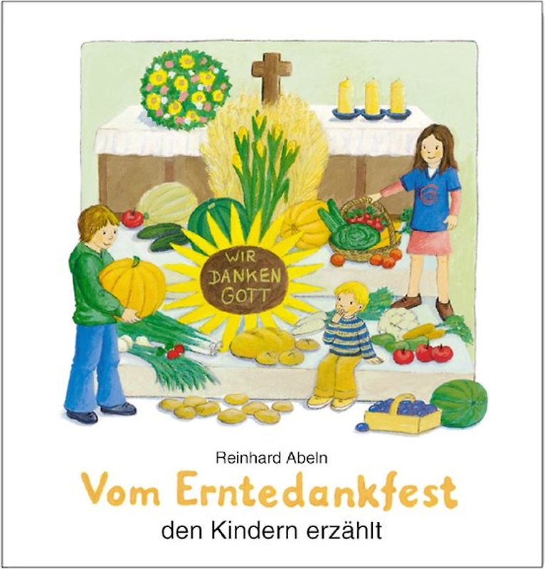 Vom Erntedankfest den Kindern erzählt