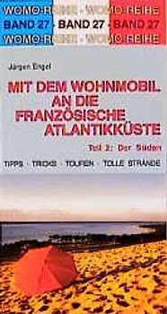 Mit dem Wohnmobil an die französische Atlantikküste