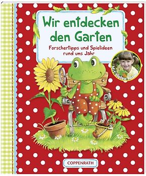 Wir entdecken den Garten