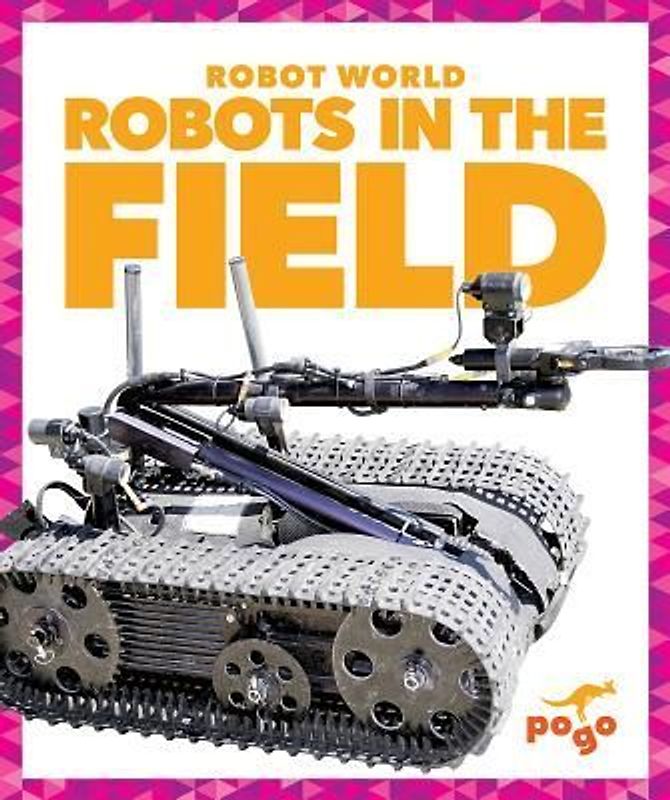Robots in the Field