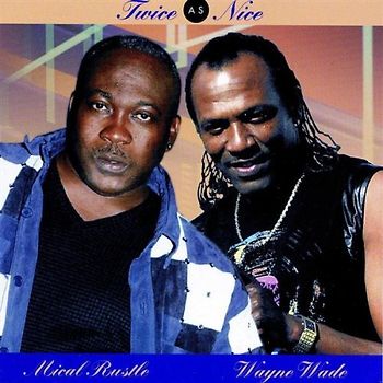 Wayne & Rustle,Mical Wade - Twice As Nice (Split-Lp)