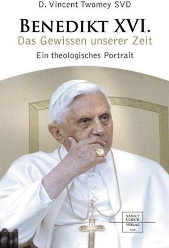 Benedikt XVI. - Das Gewissen unserer Zeit
