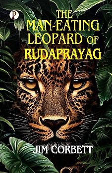 The Man-Eating Leopard of Rudaprayag