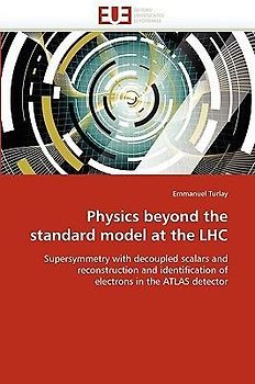 Physics beyond the standard model at the LHC