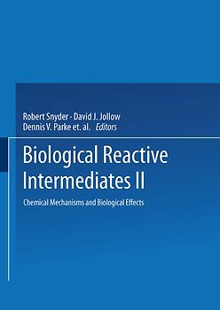 Biological Reactive Intermediates—II