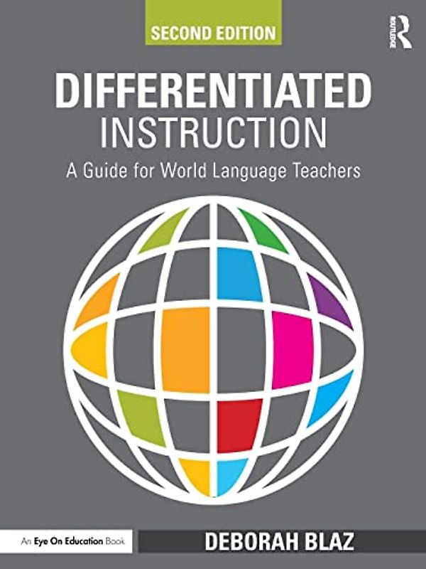 Differentiated Instruction: A Guide for World Language Teachers (Eye on Education Books)