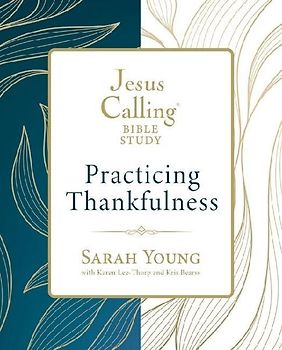 Jesus Calling: Practicing Thankfulness