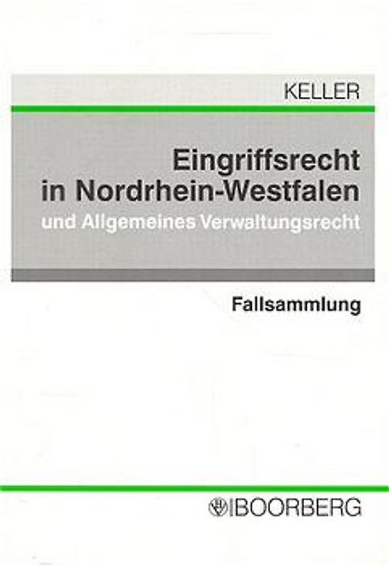 Eingriffsrecht in Nordrhein-Westfalen und Allgemeines Verwaltungsrecht