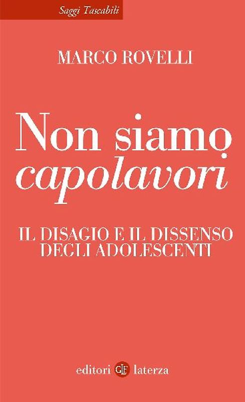 Non siamo capolavori. Il disagio e il dissenso degli adolescenti