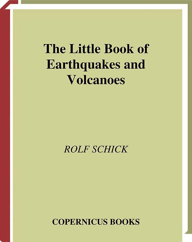 The Little Book of Earthquakes and Volcanoes