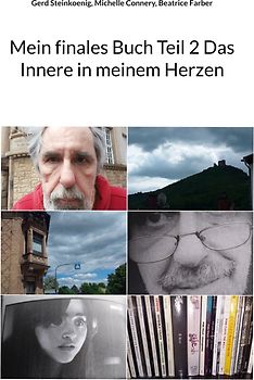 Mein finales Buch Teil 2 Das Innere in meinem Herzen
