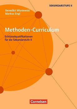 Methoden-Curriculum für die Schule / Methoden-Curriculum. Schlüsselqualifikationen für die Sekundarstufe II. Kopiervorlagen