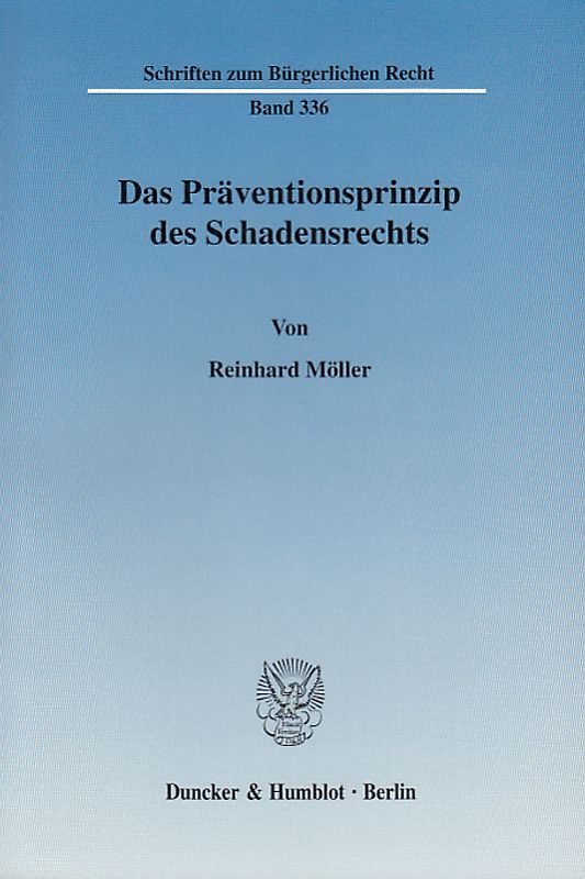 Das Präventionsprinzip des Schadensrechts.