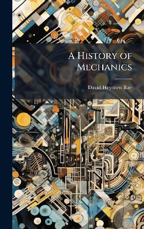 A History of Mechanics