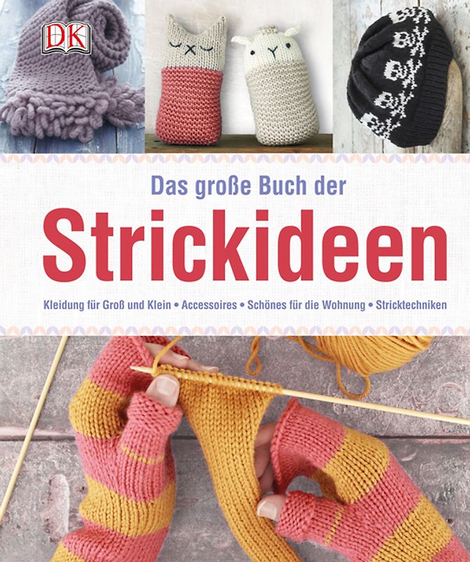 Das große Buch der Strickideen