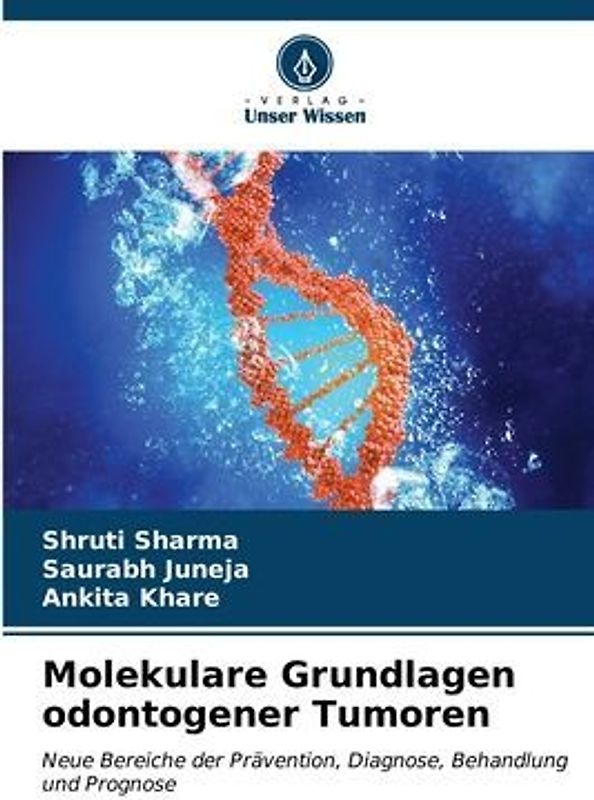 Molekulare Grundlagen odontogener Tumoren