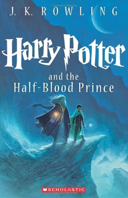 Harry Potter and the Half-Blood Prince - Rowling, J. K.