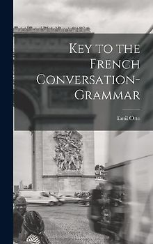 Key to the French Conversation-Grammar