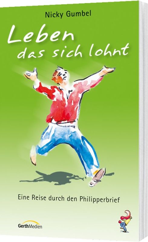 Leben, das sich lohnt