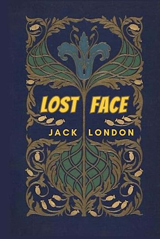 Lost Face by jack london(Annotated Edition)