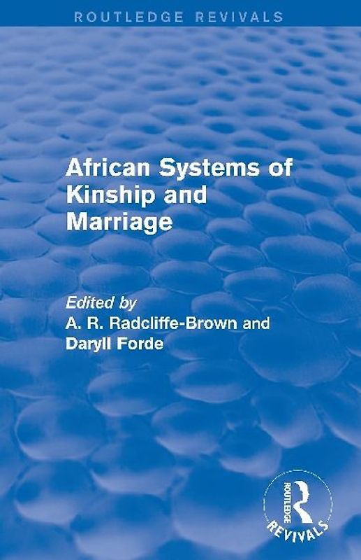 African Systems of Kinship and Marriage