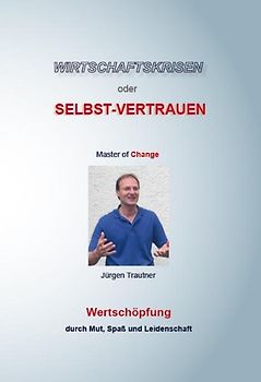 Wirtschaftskrisen oder Selbst-Vertrauen (Hardcover-Ausgabe)