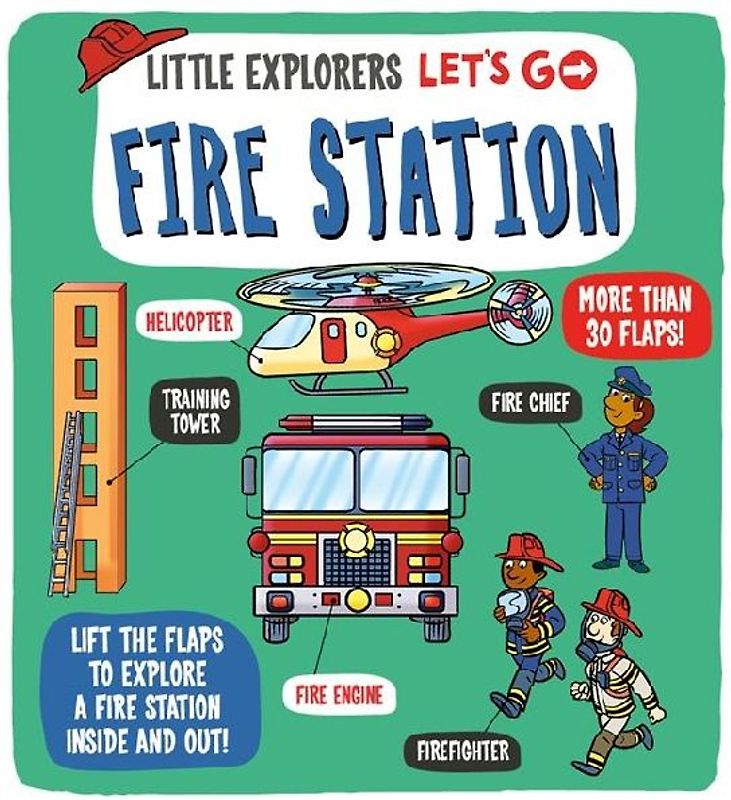 Little Explorers: Let's Go! Fire Station