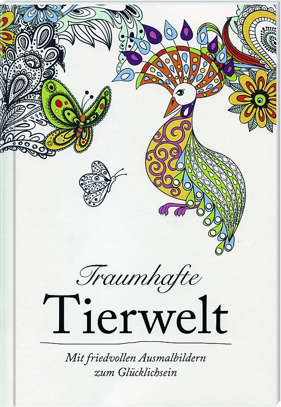 Traumhafte Tierwelt - mit friedvollen Ausmalbildern zum Glücklichsein