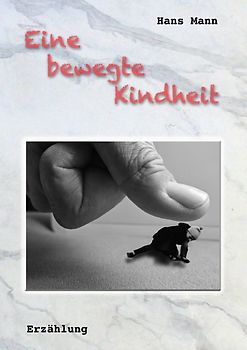 Eine bewegte Kindheit