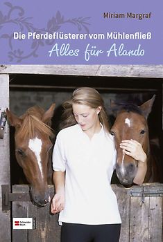 Die Pferdeflüsterer vom Mühlenfließ, Band 01