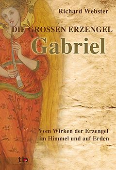 Gabriel Die großen Erzengel