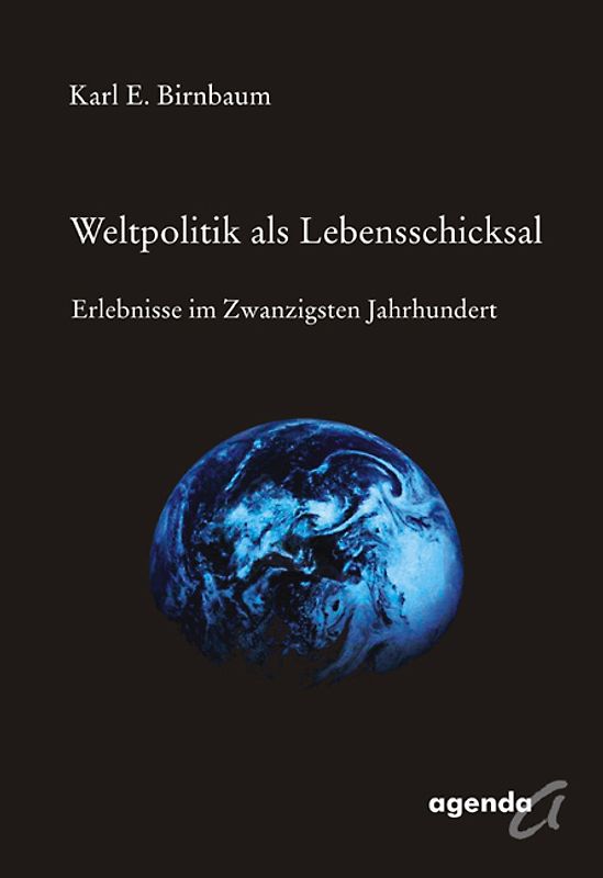 Weltpolitik als Lebensschicksal
