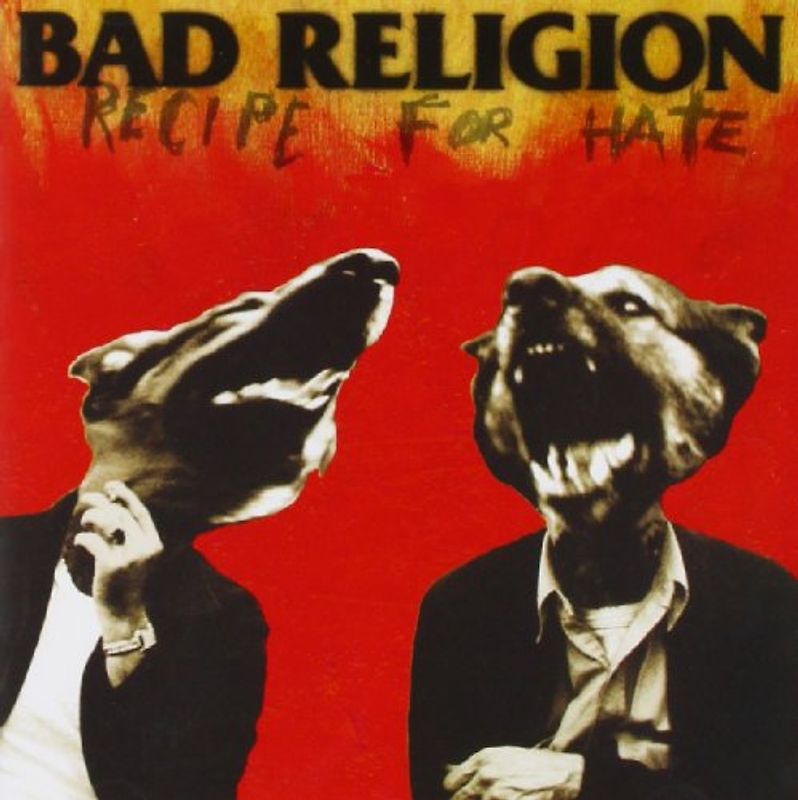 Bad Religion - Recipe for Hate