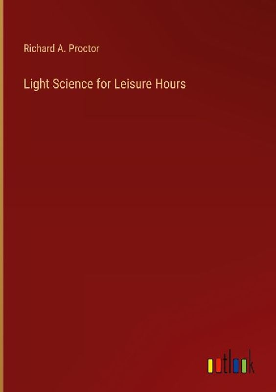 Light Science for Leisure Hours