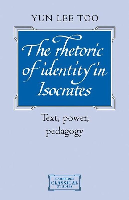 The Rhetoric of Identity in Isocrates