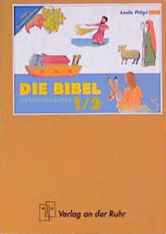 Die Bibel - Arbeitsblätter Klasse 1/2