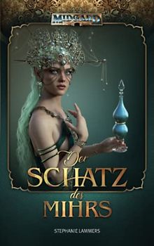 Der Schatz des Mihrs: Eine Midgard-Novelle