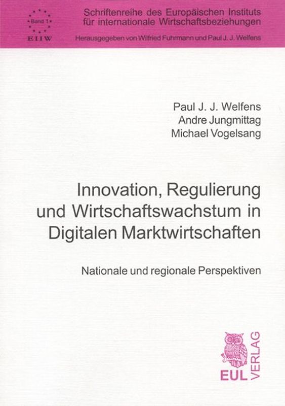 Innovation, Regulierung und Wirtschaftswachstum in Digitalen Marktwirtschaften