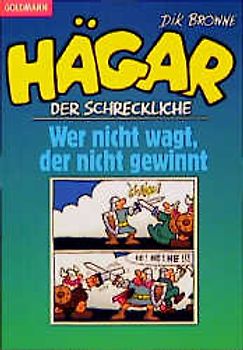 Hägar der Schreckliche: Wer nicht wagt, der nicht gewinnt