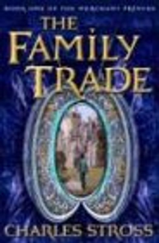 The Family Trade (The Merchant Princes, Band 1)