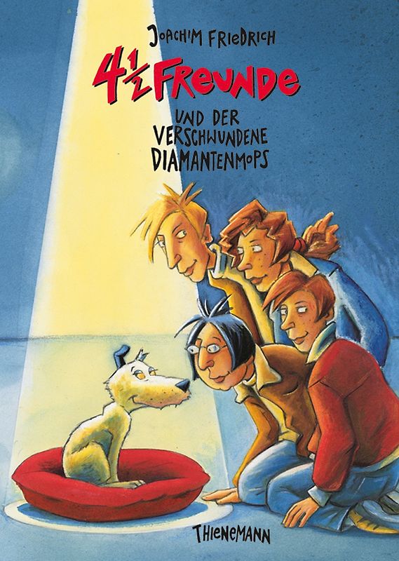 4 1/2 Freunde, Band 9: 4 1/2 Freunde und der verschwundene Diamantenmops