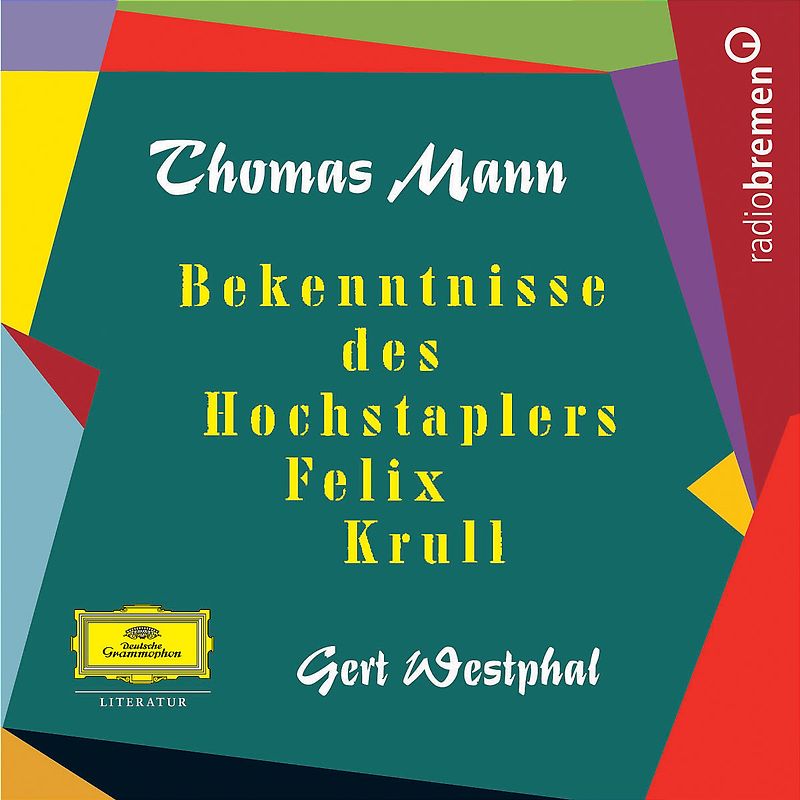 Gert Westphal - Bekenntnisse des Hochstaplers Felix Krull