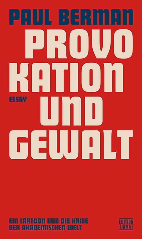 Provokation und Gewalt