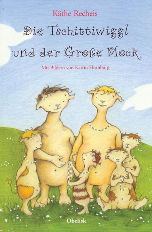 Die Tschittiwiggl und der Große Mock