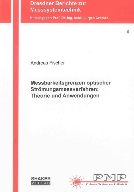 Messbarkeitsgrenzen optischer Strömungsmessverfahren: Theorie und Anwendungen