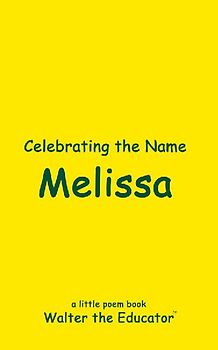 Celebrating the Name Melissa