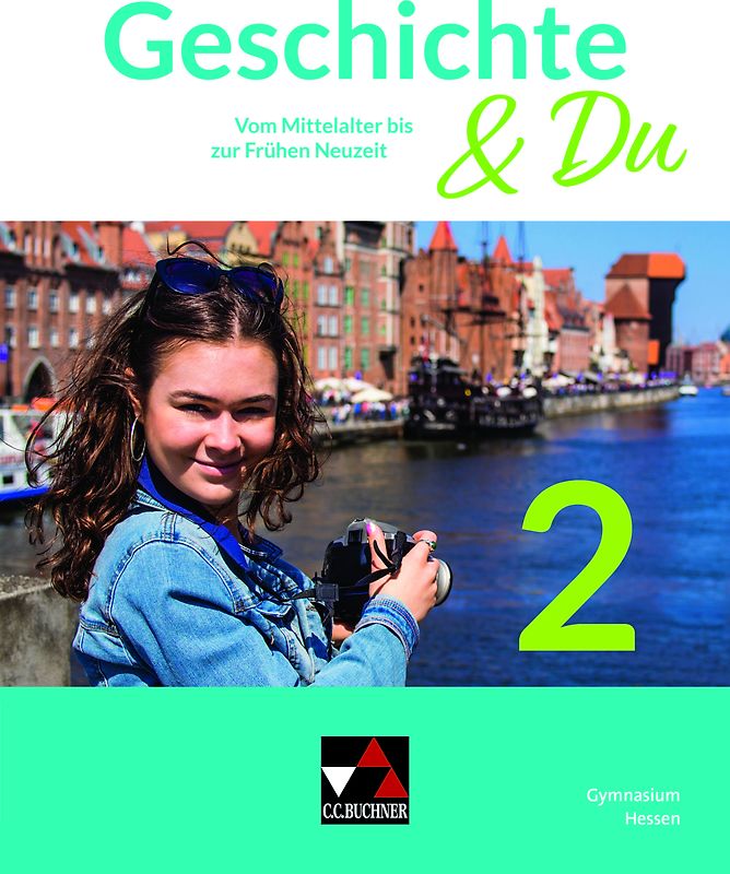 Geschichte & Du – Hessen / Geschichte & Du Hessen 2