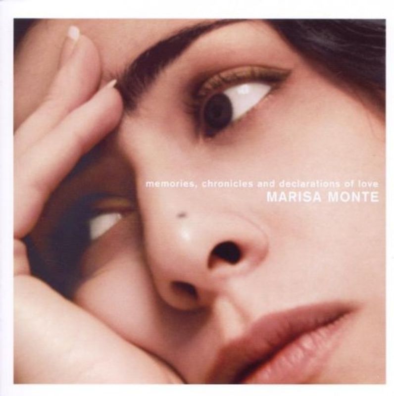 Marisa Monte - Memories,Chronicles and Declarations of Love