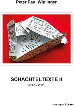Schachteltexte II