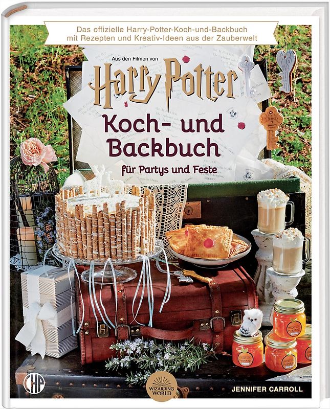 Harry Potter Koch- und Backbuch für Partys und Feste
